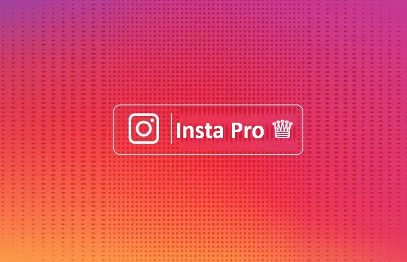 Insta Pro (Instagram Pro)