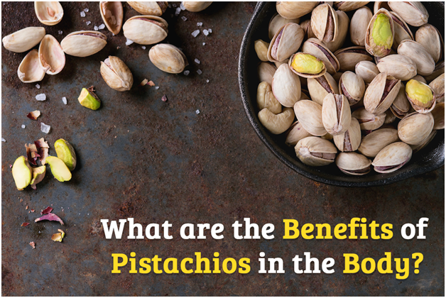 Benefits Of Pistachios In The Body