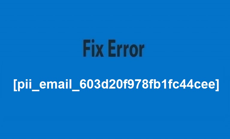 [pii_email_603d20f978fb1fc44cee] Error