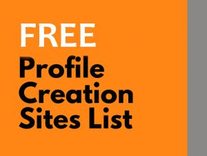 List Of Free Profile Creation Websites For SEO