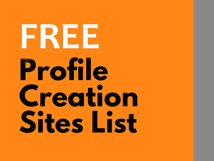 Increase Online Visibility With Free Profile Creation Websites 2024