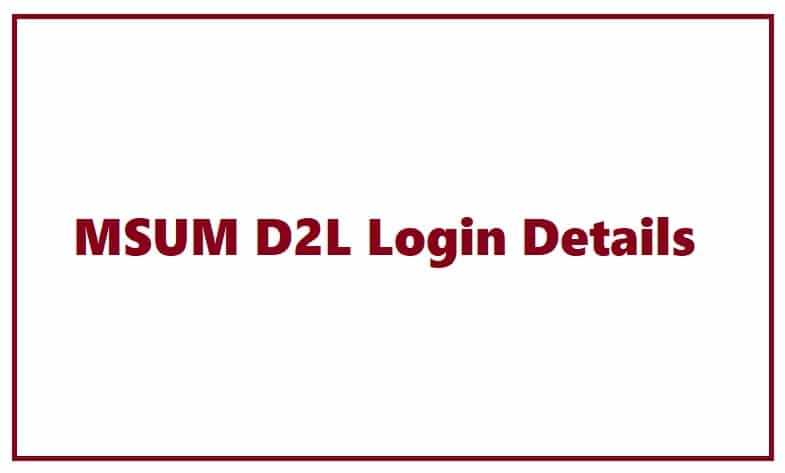 MSUM D2L Login Details