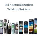 Brick Phones to Foldable Smartphones