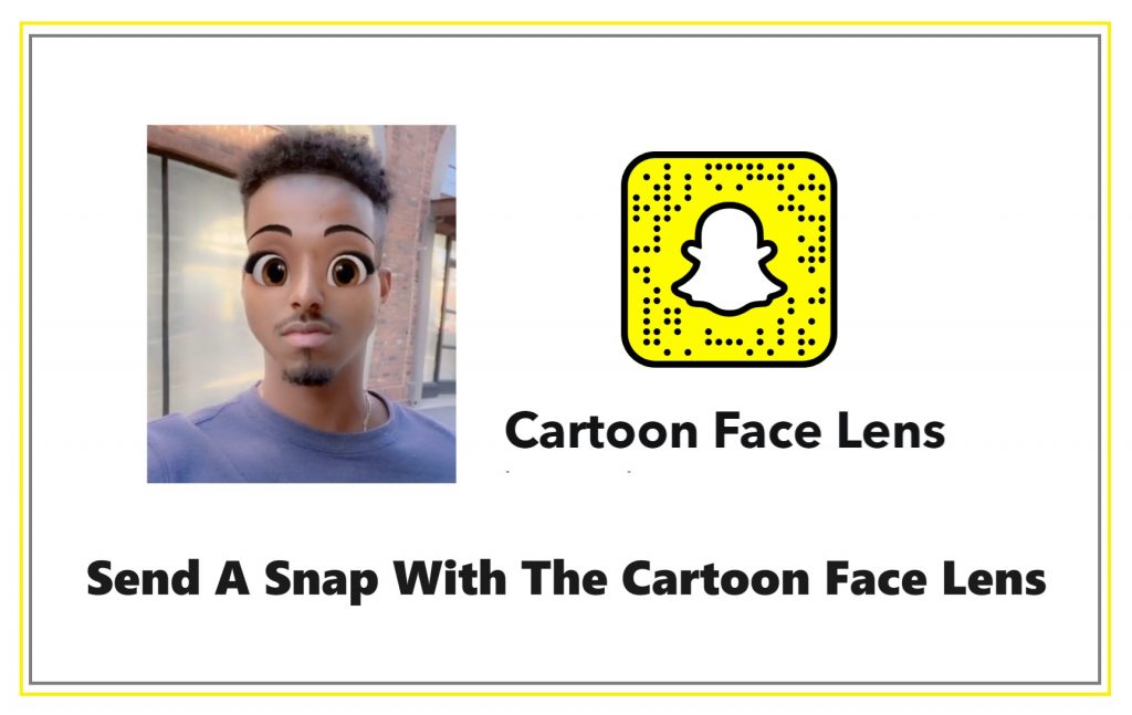 Send A Snap With The Cartoon Face Lens : SnapChat Cartoon