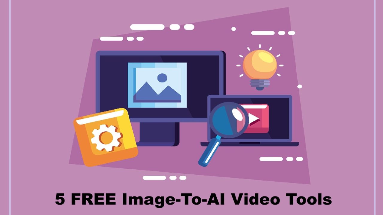Best 5 FREE Image-To-AI Video Tools