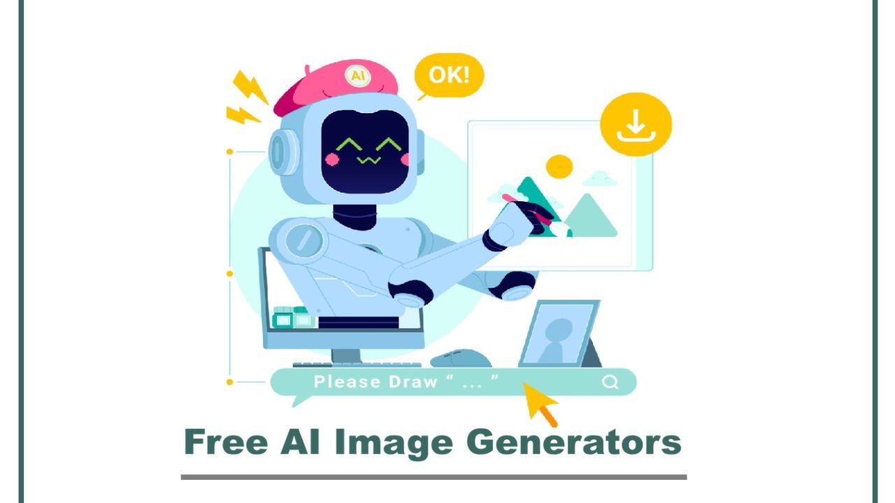 Free AI Image Generator & Free Text To Image Tools