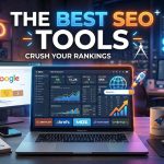 The Best SEO Tools In 2026