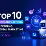 Top 10 Generative AI Tools Redefining Digital Marketing In 2026