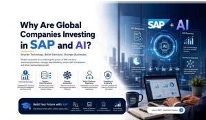 Why Are Global Companies Investing in SAP and AI
