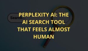 Perplexity – AI Search Engine Revolution