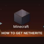 Learn how to get Netherite in Minecraft step by step