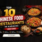 Top 10 Chinese Food Restaurants In Karachi 2026 Guide By Aik Designs