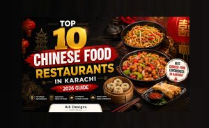 Top 10 Chinese Food Restaurants In Karachi 2026 Guide By Aik Designs