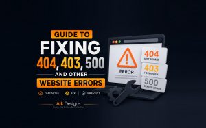 Complete Guide To Fixing 404, 403, 500 And Other Website Errors Guide By Aik Designs